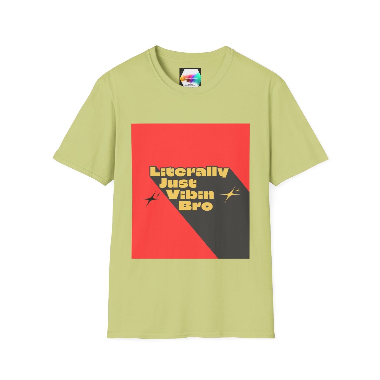 "Literally Just Vibin Bro" T-Shirt