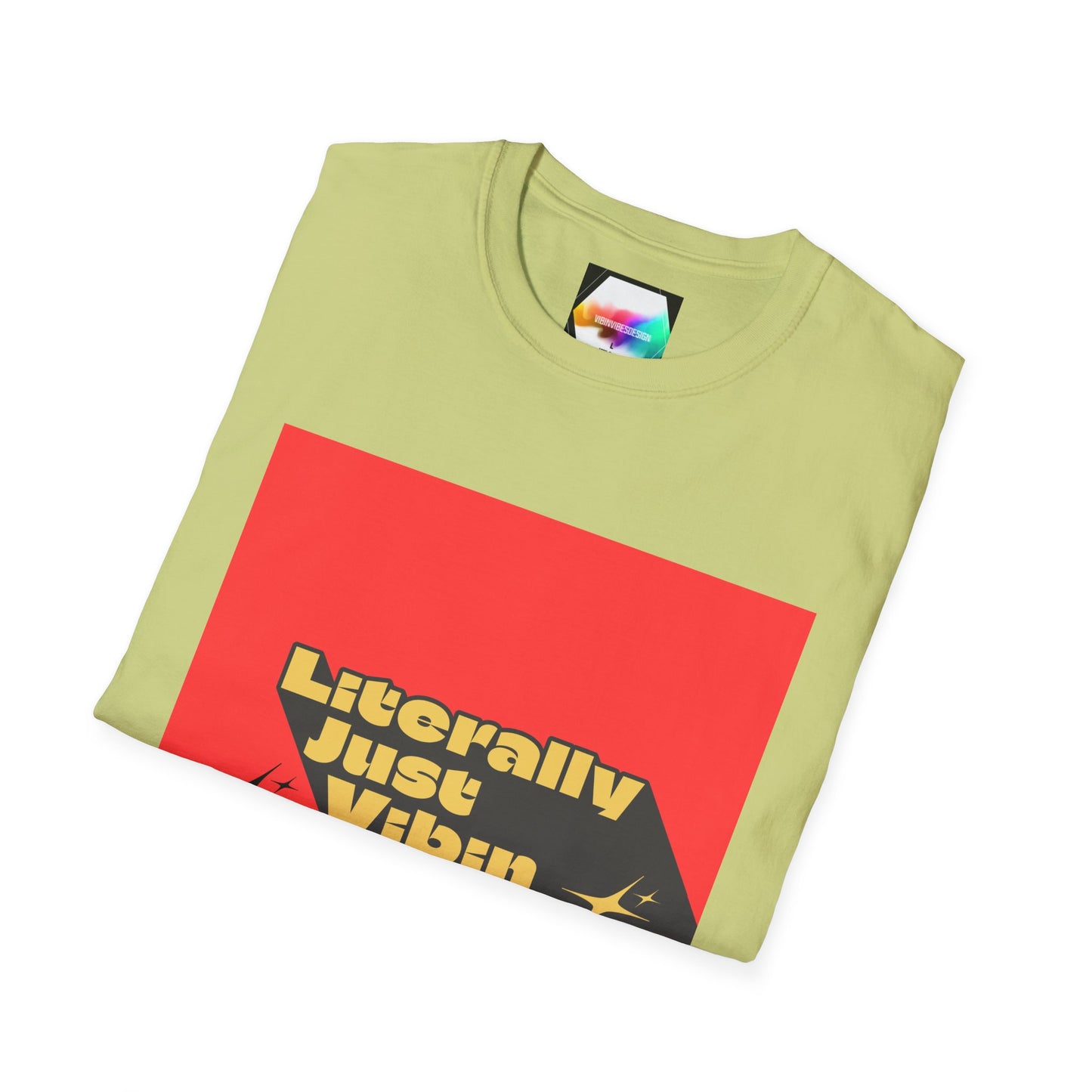 "Literally Just Vibin Bro" T-Shirt